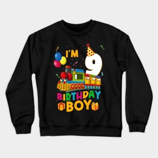 I'm 9 Birthday Boy 9th Bday Train Car Fire Truck Crewneck Sweatshirt